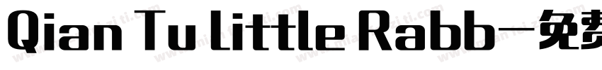 Qian Tu Little Rabb字体转换